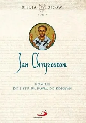 Image de Homilie do Listu św. Pawła do Kolosan T.7 - praca zbiorowa