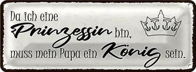 Produktbild von Blechschild Spruch 27x10cm bin Prinzessin mein Papa König Dekoration