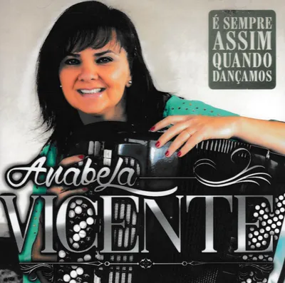 Image de ANABELA VICENTE - E Sempre Assim Quando Dan‡amos [CD]