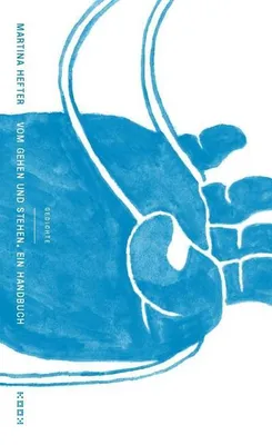 Zdjęcie produktu dla Vom Gehen und Stehen. Ein Handbuch