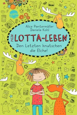 Produktbild von Mein Lotta-Leben 06 - Den Letzten knutschen die Elche