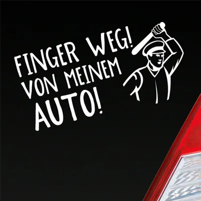 Produktbild von Auto Aufkleber Finger weg! von meinem Auto! Fans Car 19,5x10 cm Weiss Glanz Sticker Heckscheibenaufkleber