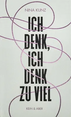 Produktbild von Ich denk, ich denk zu viel