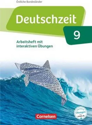 Produktbild von Deutschzeit 9. Schuljahr - Östliche Bundesländer und Berlin - Arbeitsheft mit interaktiven Übungen auf scook.de