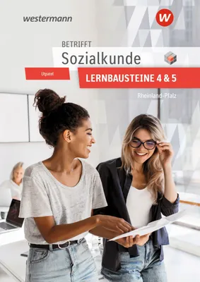 Produktbild von Betrifft Sozialkunde / Wirtschaftslehre - Ausgabe für Rheinland-Pfalz. Lernbausteine 4 und 5 Lehr- und Arbeitsbuch