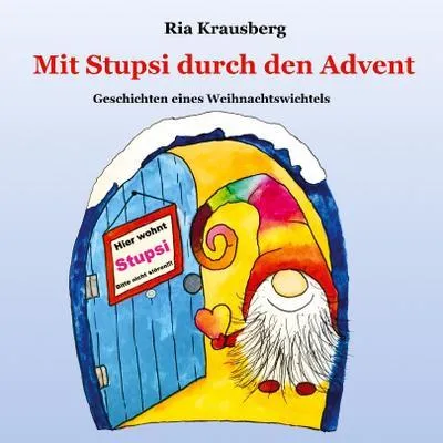 Produktbild von Adventskalenderbuch Stupsi: 24 magische Abenteuergeschichten für die Vorweihnachtszeit