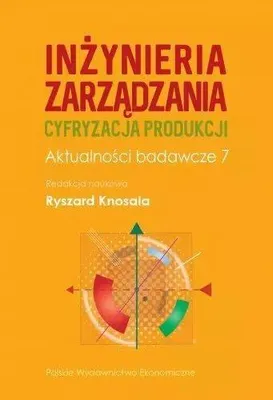Produktbild von Inżynieria Zarządzania - Cyfryzacja Produkcji Aktualne Wyzwania