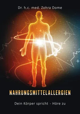 Produktbild von Nahrungsmittelallergien: Dein Körper spricht - Höre zu!
