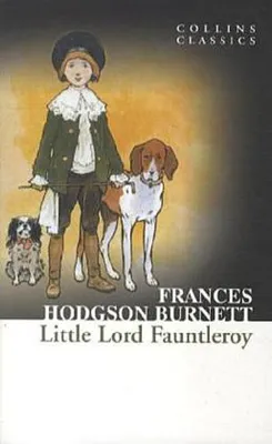 Obrázok produktu pre Hodgson Burnett, F: CLASSICS LITTLE LORD FAUNTLER