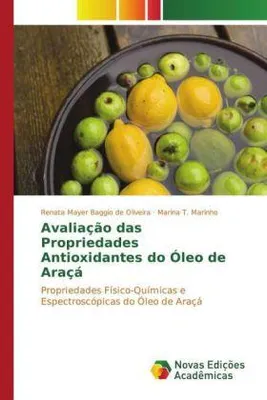 Produktbild von Avaliação das Propriedades Antioxidantes do Óleo de Araçá
