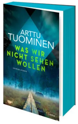 Produktbild von Was wir nicht sehen wollen