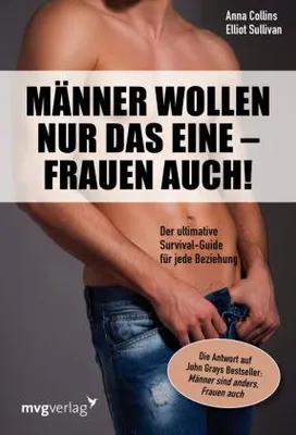 Produktbild von Männer wollen nur das eine - Frauen auch!