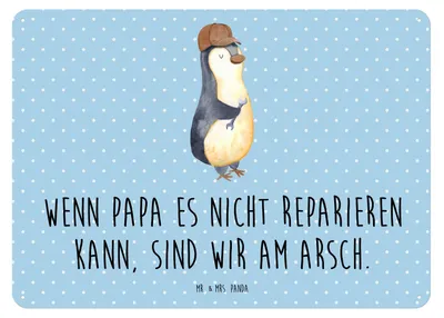 Produktbild von Mr. & Mrs. Panda Schild Wenn Papa es nicht reparieren kann, sind wir am Arsch DIN A5 - Blau Pastell - Geschenk, Wandbild, Vater, Wandschild, Muttertag, Türschild, tafel