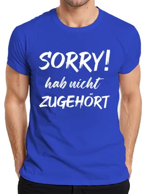 Produktbild von Sorry! hab nicht zugehört Lustig Spruch Statement Spruch Ironie Herren T-Shirt, Blau, L