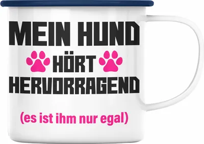 Produktbild von Trendation - Hunde Emaille Tasse Spruch Geschenk Hunde-Mama Witzig Frauen Becher (Blau)