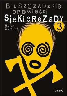 Produktbild von Bieszczadzkie opowiesci Siekierezady 3
