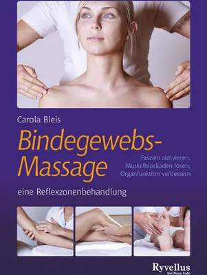 Produktbild von Die Bindegewebsmassage - eine Reflexzonenbehandlung