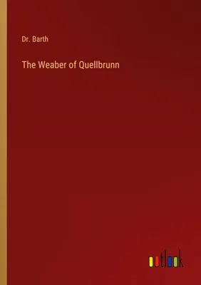 Produktbild von The Weaber of Quellbrunn