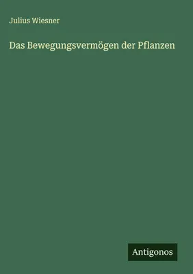 Produktbild von Das Bewegungsvermögen der Pflanzen