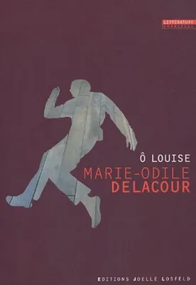 Image de Delacour Marie-Odile - Ô Louise