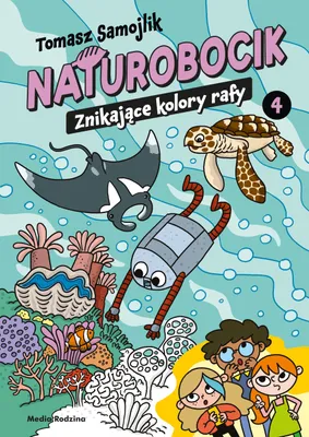 Immagine prodotto di Naturobocik. 4. I colori che svaniscono dalla barriera corallina - Tomasz Samojlik