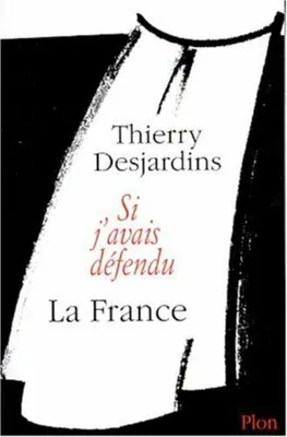 Image de Si J'Avais Defendu La France