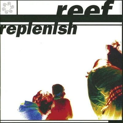 Image de Reef : Replenish (Vinyle transparent) (Journée nationale de l'album 2025)