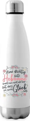 Produktbild von Spreadshirt Hebamme Geschenk Dankeschön Spruch Isolierflasche, 500 ml, Weiß