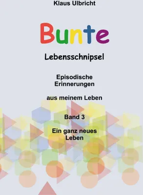 Produktbild von Bunte Lebensschnipsel Band 3