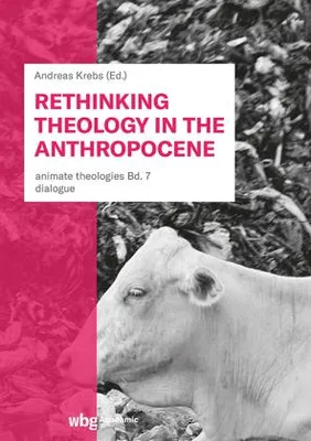 Image de Repenser la théologie à l'ère de l'Anthropocène