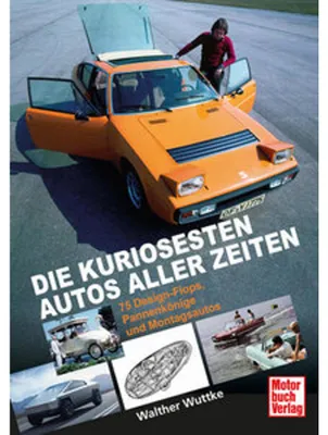Immagine prodotto di Die kuriosesten Autos aller Zeiten