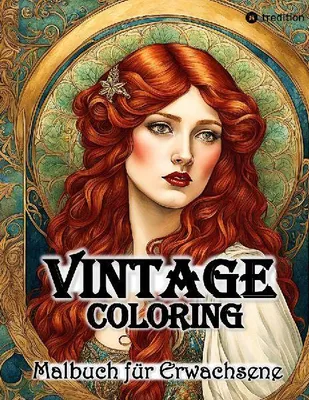 Produktbild von Vintage Coloring Malbuch für Erwachsene Anti-Stress Malbuch für Achtsamkeit und Entspannung Romantik Jugendstil Shabby Chic Retro