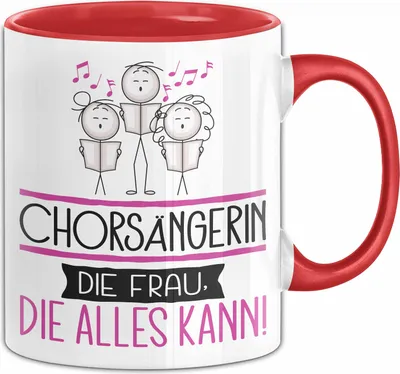 Produktbild von Chorsängerin Geschenk Tasse Becher Die Frau Die Allen Kann Geschenkidee für eine Chorsängerin Lustig (Rot)