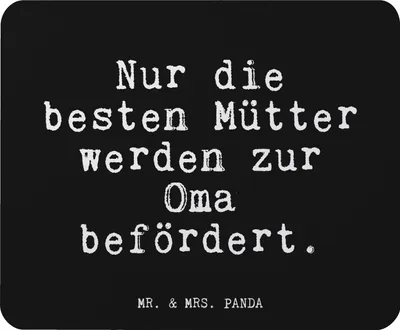 Produktbild von Mr. & Mrs. Panda Mousepad Nur die besten Mütter... - Schwarz - Geschenk, Sprüche, Glizer Spruch Weisheiten Zitate Lustig Weisheit Worte, mousematte, stolz, Großmutter