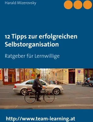 Produktbild von 12 Tipps zur erfolgreichen Selbstorganisation