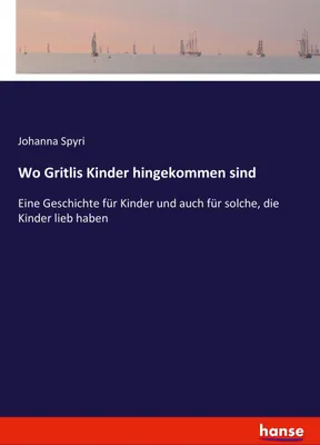 Produktbild von Wo Gritlis Kinder hingekommen sind