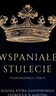 Obrázek produktu pro Wspaniałe stulecie. Plantageneci. Tom 2 Thomas B. Costain