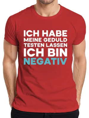 Produktbild von Ich habe meine Geduld getestet bin negativ lustig sarkastisch Herren T-Shirt, Rot, XL