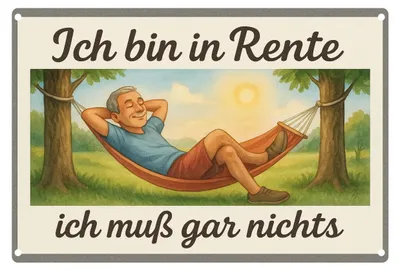 Produktbild von Blechschild 20x30cm Ich bin in Rente ich muß gar nichts Metallschild Lustiger Spruch Wanddeko Geschenk für Rentner Ruhestand AstraDesign