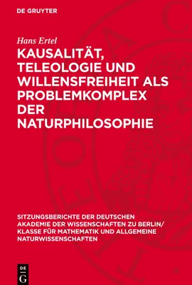 Produktbild von Kausalität, Teleologie und Willensfreiheit als Problemkomplex der Naturphilosophie