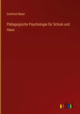 Produktbild von Pädagogische Psychologie für Schule und Haus
