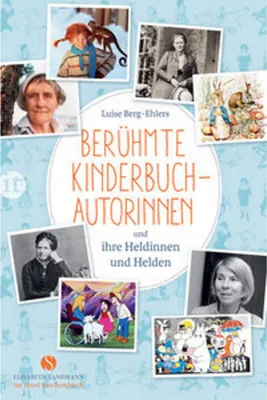 Immagine prodotto di Berühmte Kinderbuchautorinnen und ihre Heldinnen und Helden