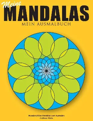 Produktbild von Meine Mandalas - Mein Ausmalbuch - Wunderschöne Mandalas zum Ausmalen