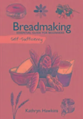 Produktbild von Self-Sufficiency: Breadmaking