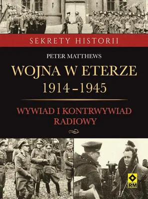 Produktbild von Wojna w eterze 1914-1945. Wywiad i kontrwywiad radiowy (Buch auf Polnisch)