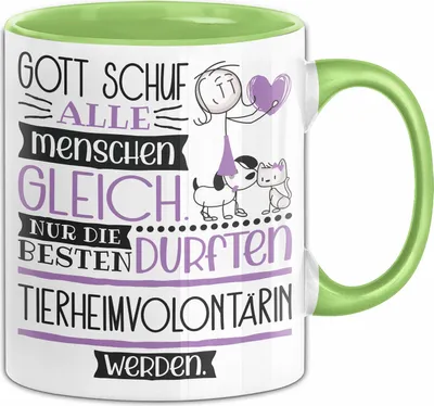 Produktbild von Tierheimvolontärin Geschenk Becher Tasse Gott Schuf Alle Menschen Gleich Nur Die Besten Durfeten Tierheimvolontärin Werden Geschenkidee Lustig (Grün)
