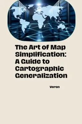 Produktbild von The Art of Map Simplification: A Guide to Cartographic Generalization