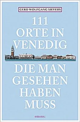 Produktbild von 111 Orte in  Venedig, die man gesehen haben muss