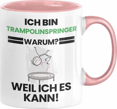 Produktbild von Trampolinspringer Geschenk Tasse Lustiger Spruch Ich Bin Trampolinspringer Warum Weil Ich Es Kann Geschenkidee Bester Trampolinspringer Geburtstag Kaffee-Becher (Rosa)