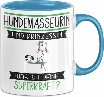 Produktbild von Hundemasseurin Und Prinzessin Tasse Geschenk Für Eine Hundemasseurin Geburtstag Was Ist Deine Superkraft (Blau)